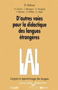 D'autres voies pour la didactique des langues étrangères