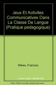 Jeux et activités communicatives dans la classe de langue