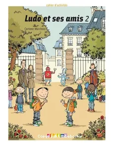 Ludo et ses amis 2