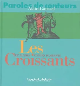 Croissants et autres contes plaisants (Les)