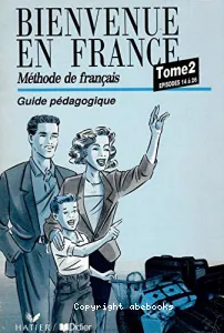 Méthode de français, épisodes 14 à 26, guide pédagogique