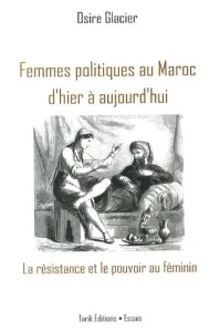 Femmes politiques au Maroc d'hier à aujourd'hui