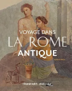 Voyage dans la Rome antique