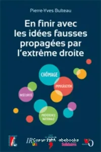 En finir avec les idées fausses propagées par l'extrême droite