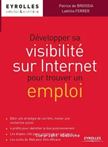 Développer sa visibilité sur Internet pour trouver un emploi