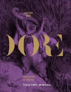 Doré, l'imaginaire au pouvoir