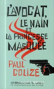 L'avocat, le nain et la princesse masquée