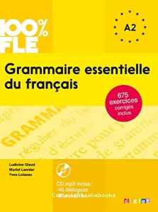 Grammaire essentielle du français A1-A2