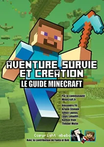 Aventure, survie et création