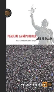 Place de la République / pour une spiritualité laïque