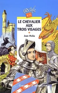 Chevalier aux trois visages (Le)