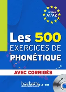 Les 500 exercices de phonétique