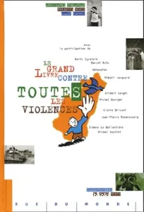 Grand livre contre toutes les violences (Le)