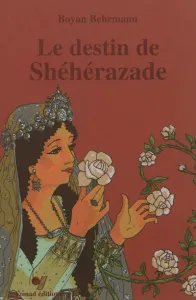 Le destin de sheherazade