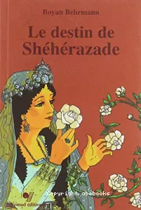 Le destin de sheherazade