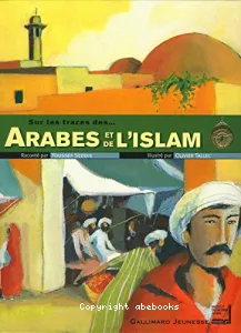 Sur les traces du monde arabo-musulman