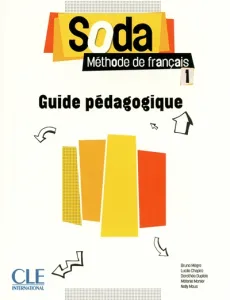 Soda, méthode de français : Guide pédagogique [niveau 1]