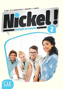 Nickel, méthode de français : livre de l'élève [niveau 2]