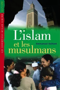 Islam et les musulmans (L')