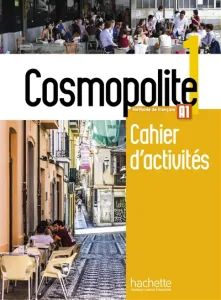 Cosmopolite 1, A1 : cahier d'activités (CDL)