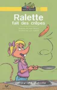 Ralette fait des crêpes