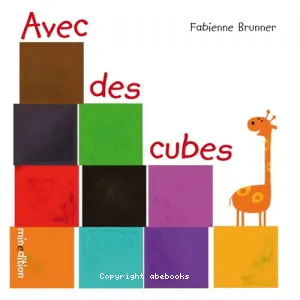 Avec des cubes