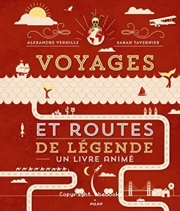 Voyages et routes de légende