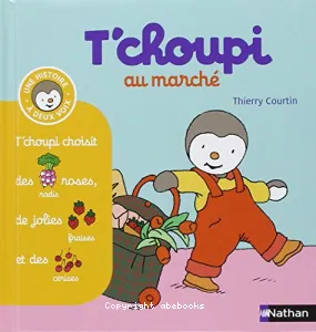 T'choupi au marché