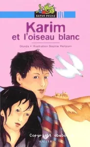 Karim et l'oiseau blanc