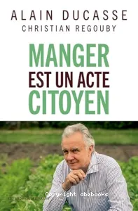 Manger est un acte citoyen