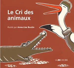 Cri des animaux (le)