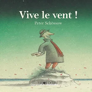 Vive le vent !