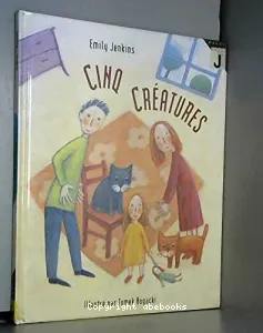 Cinq créatures