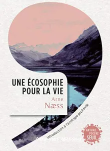 Une Ecosophie pour la vie