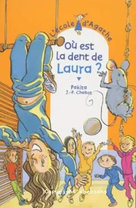 Où est la dent de Laura ?