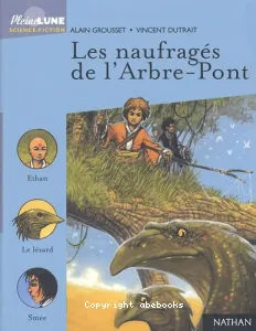 Les naufragés de l'arbre-pont