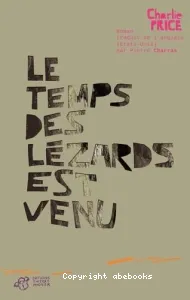 Le temps des lézards est venu