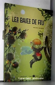 Les baies de feu