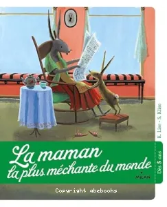 La maman la plus méchante du monde