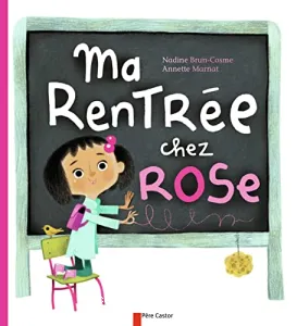 Ma rentrée chez Rose