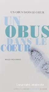 Un obus dans le coeur