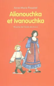 Alionouchka et Ivanouchka