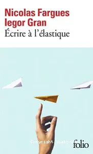 Écrire à l'élastique