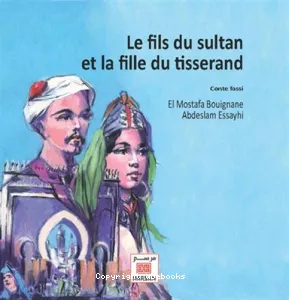 Le fils du sultan et la fille du tisserand