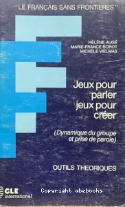 Jeux Pour Parler, Jeux Pour Creer (Le Francais sans frontieres)