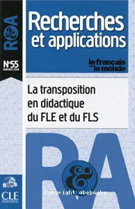 La transposition didactique en francais langue etrangere et langue seconde