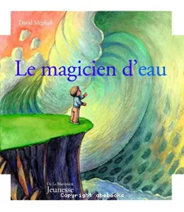 Magicien d'eau (Le)