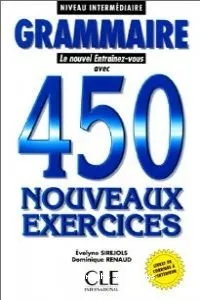 Grammaire 450 nouveaux exercices