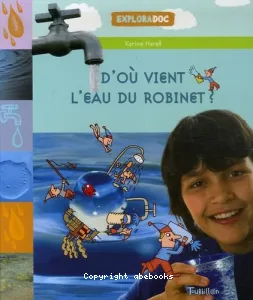 D'où vient l'eau du robinet ?