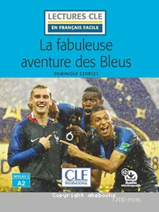 La fabuleuse aventure des Bleus